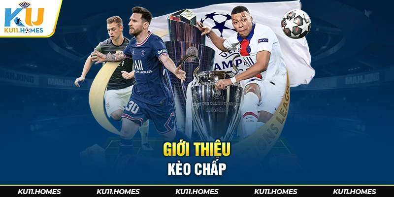 Giới thiệu kèo chấp