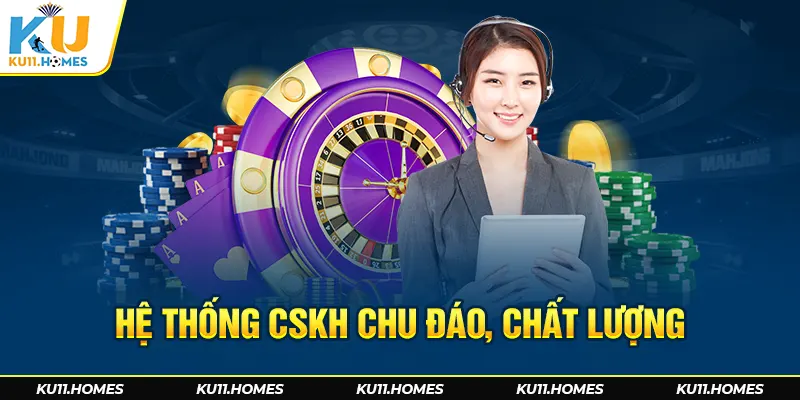 Hệ thống nhân viên chăm sóc khách hàng cực kỳ chu đáo, chất lượng