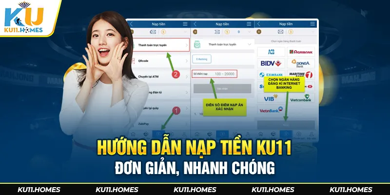 Hướng dẫn nạp tiền đến Ku11 đơn giản, nhanh chóng