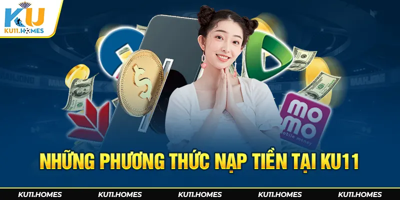 Những phương thức nạp tiền có tại Ku11