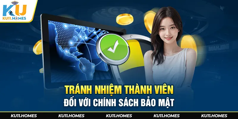 Trách nhiệm bảo mật thông tin của thành viên