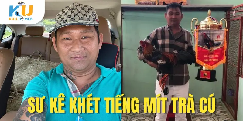 Sư kê khét tiếng Mít Trà Cú