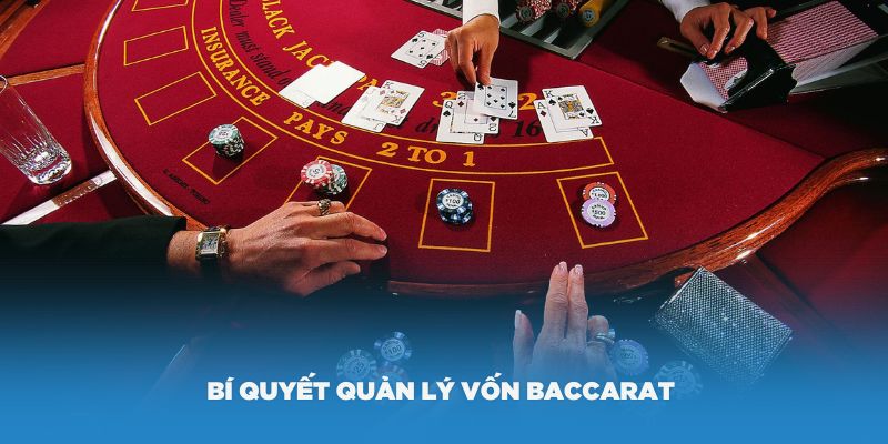 bi quyet quan ly von baccarat